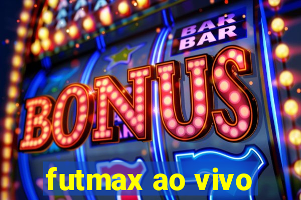 futmax ao vivo